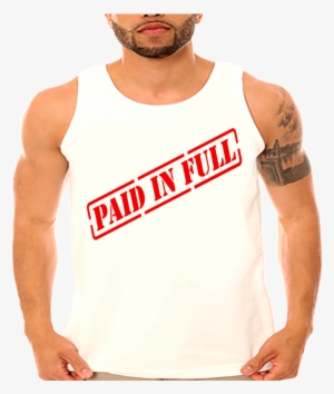 Paid In Full Stamp Men's Tank T - Paid In Full Stamp Transparent