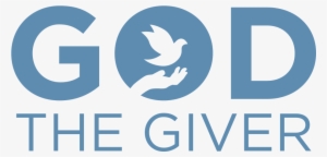 For The Lord God Is A Sun And Shield - God The Giver