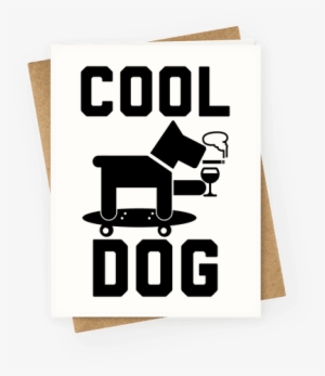 Cool Dog Greeting Card - Dog