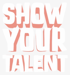 Show Your Talent Transparent