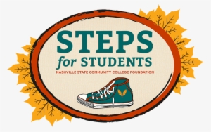 Steps For Students Saturday, November 3, - Nashville State Community College Foundation