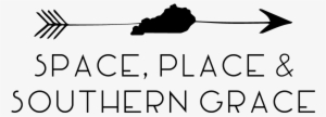 Space, Place & Southern Grace - Blog