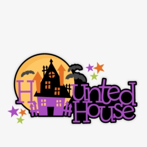 Halloween Haunted House Title Svg Scrapbook Cut File - Haunted House Cute Clipart