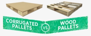 Corrugated Pallets Vs Wood Pallets