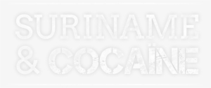 Le Suriname, Plateforme Transcontinentale De La Cocaïne - Cocaine