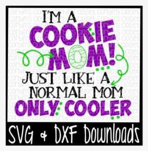 Cookie Mom Svg * Cookie Sales Cut File By Corbins Svg - Girl Scout Cookie Mom Meme