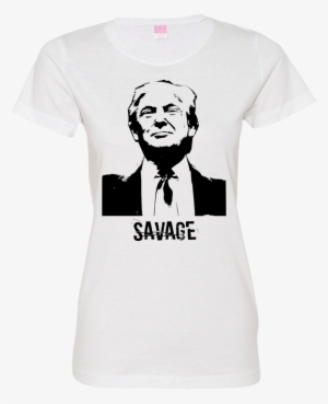 Women's Donald Trump Savage Lat Ladies' Fine Jersey - Donald Trump For President 2016 Tshirt