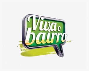 Logo Com Os Dizeres Viva O Bairro Em Branco Sobre Um - Graphic Design