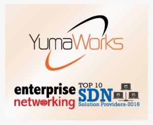 Yumaworks Shortlisted For Top 10 Sdn Solution Providers - Software-defined Networking