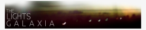 Official Website Of The Lights Galaxia Music - Light
