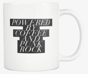 Powered By Coffee And Punk Rock - Punk Rock