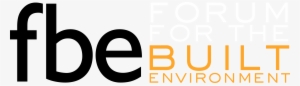 Fbe Is The Leading Independent Built Environment Networking - Forum For The Built Environment