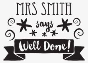 "well Done" Swirly Teacher Stamp Stamptastic-uk - Begin Each Day With A Smile Quote Wall Decal Wallums
