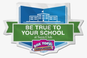 "be True To Your School" Box Top Promotion - Box Tops For Education