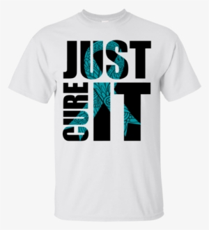 Just Cure It Ovarian Cancer Awareness Ribbon T-shirt - Just Cure It Shirt
