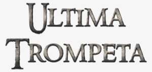 Ministerio Ultima Trompeta - Chieti