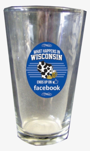 What Happens In Wi Ends Up On Facebook Pint Glass 24 - Pint Glass