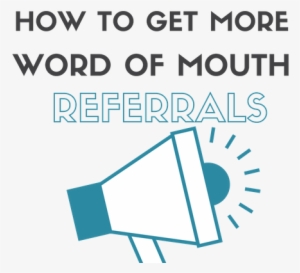 How To Get More Word Of Mouth Referrals - Decorate Your Tv Wall