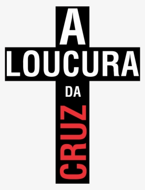 Loucura Da Cruz