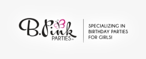 B Pink Parties - Party