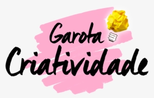 Garota Criatividade - Calligraphy
