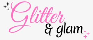 Glitter & Glam - Some Girls Are Just Born With Glitter