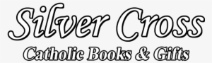 Silver Cross Catholic Books & Gifts - Silver Cross Catholic Books & Gifts