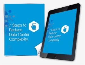 Download Our 7 Steps To Reduce Data Center Complexity - Internet