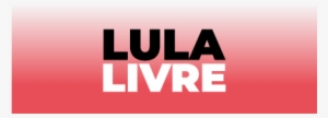 Lula Livre - Vermelho - Lula Livre Logo Png