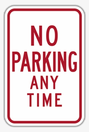 No Parking Any Time Sign