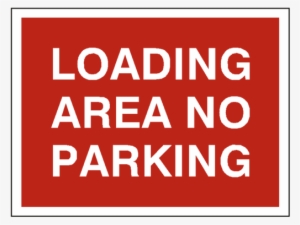 Loading Area No Parking Sign - Private Drive No Parking
