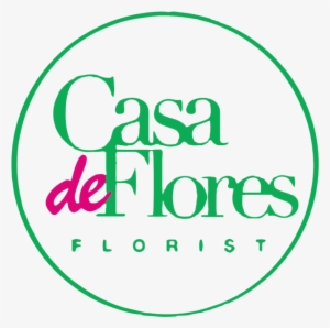 Casa De Flores Florist - Casa De Flores