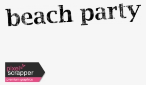 Beach Party Word Art - Wish Word Art