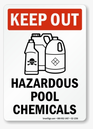 Keep Out Hazardous Pool Chemicals Sign Keep Out Hazardous - Stop Keep Out Sign