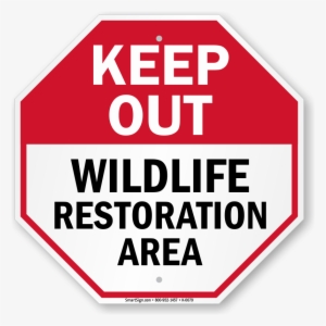 Keep Out Wildlife Restoration Area Sign