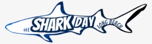 Shark Day Long Beach - Shark Day