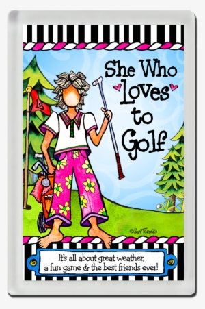 She Who Loves To Golf Magnet - Poster