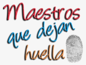 1 - Bp - Blogspot - - Maestros Que Dejan Huella Png