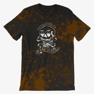 Gender Roles Are Dead Splatter Tee