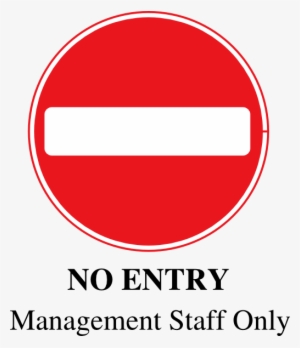 No Entry Sign Staff Only