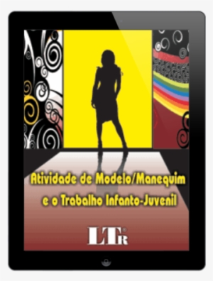 Atividade De Modelo/manequim E O Trabalho Infanto Juvenil - Atividade De Modelo/manequim E O Trabalho Infanto-juvenil