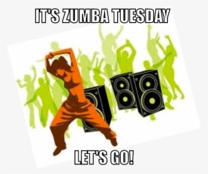 It's Zumba Tuesday - Zumba Fitness
