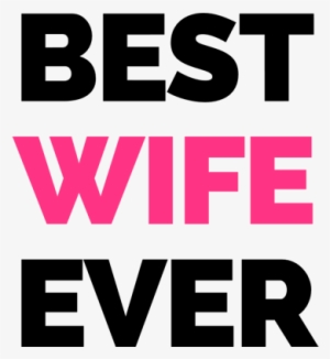 Best Wife Ever Dg0002love - Steve And Kath The Breeze