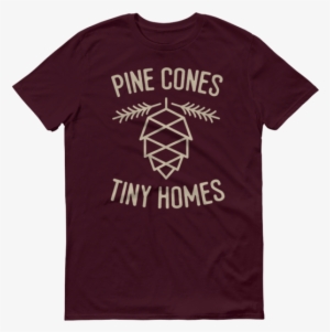 'pine Cones & Tiny Homes' Tee - Army Bosnia T Shirt