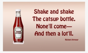 Ketchup Poem - Heinz Ketchup
