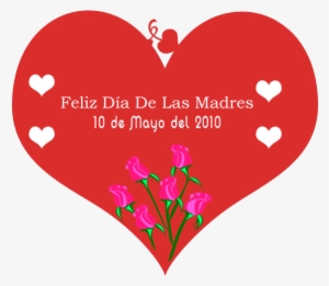 En México Se Festeja El Día De Las Madres Porque Se - Corazon Dia De La Madre