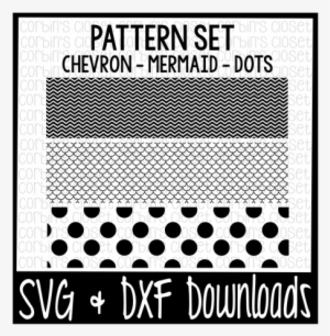 Chevron Svg * Mermaid Svg * Polka Dot Svg * Patterns - Svg Patterns