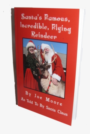 Santa's Famous, Incredible, Flying Reindeer