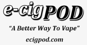 E-cig Pod "a Better Way To - Electronic Cigarette