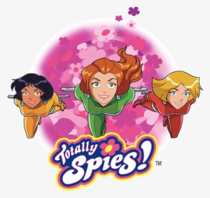 Tu Aimeras Aussi - Totally Spies